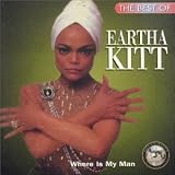 Music : The Best of Eartha Kitt: Where is My Man?