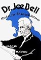 Doctor Joe Bell: Model for Sherlock Holmes