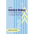 Using Statistical Methods in Social Work Practice: A Complete Spss Guide