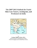 The 2007-2012 Outlook for Facial Skin Care Toners, Astringents, and Fresheners in India