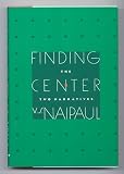 Finding The Center : Two Narratives