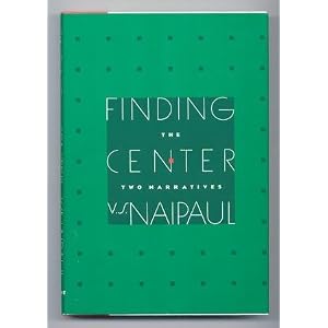 Finding the Center by V. S. Naipaul