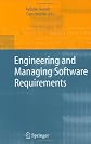 Engineering and Managing Software Requirements