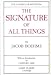 The Signature of All Things