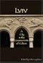Lviv: A City in the Crosscurrents of Culture (Harvard Series in Ukrainian Studies)