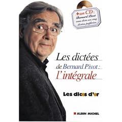 Les Dict�es de Bernard Pivot (1 livre + 1 CD audio) : L'Int�grale
