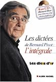 Les Dict�es de Bernard Pivot (1 livre + 1 CD audio) : L'Int�grale