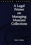 A Legal Primer on Managing Museum Collections