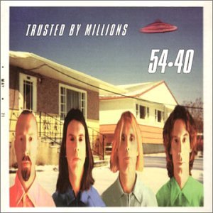 54 40 - Trusted By Millions - Zortam Music