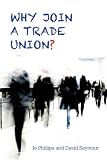 Why Join A Trade Union?