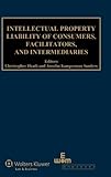 Intellectual property liability of consumers, facilitators and intermediaries