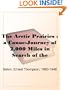 The Arctic Prairies : a Canoe-Journey of 2,000 Miles in Search of the Caribou; Being the Account of a Voyage to the Region North of Aylemer Lake