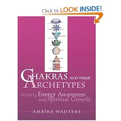 Chakras and Their Archetypes: Uniting Energy Awareness and Spiritual Growth