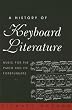 A History of Keyboard Literature: Music for the Piano and Its Forerunners