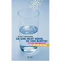 Sie sind nicht krank, sie sind durstig: Heilung von innen mit Wasser und Salz