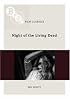 Night of the Living Dead (BFI Film Classics)