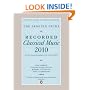 The Penguin Guide to Recorded Classical Music 2010: The Key Classical Recordings on CD, DVD and SACD