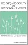 Sex, Diet, and Debility in Jacksonian America: Sylvester Graham and Health Reform (Contributions in Medical Studies)
