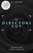 The Director's Cut (#3 Bestselling Spotlight Series)