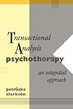 Transactional Analysis Psychotherapy: An Integrated Approach