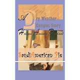 Saudi-American Pie: A Dry Weather Campus Story - DWC (Volume 1) ~ Hatemi Aminde Pendant