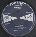 ONLY SIXTEEN 7 INCH (7" VINYL 45) UK TOP RANK 1959