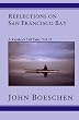 Reflections on San Francisco Bay: A Kayaker's Tall Tales, Vol. II