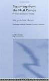 Testimony from the Nazi Camps (Routledge Studies in Twentieth-Century Literature)