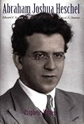 Abraham Joshua Heschel: Prophetic Witness