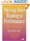 Moving from Training to Performance, A Practical Guidebook