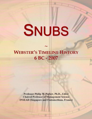 Snubs: Webster's Timeline History, 6 BC - 2007 Book Image