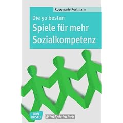 Die 50 besten Spiele f�r mehr Sozialkompetenz