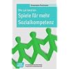 Die 50 besten Spiele f�r mehr Sozialkompetenz