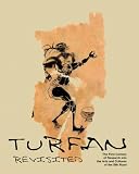 Produkt-Bild: Turfan Revisited - The First Century of Research into the Arts and Cultures of the Silk Road