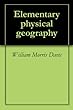 Elementary physical geography (English Edition)