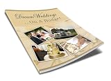 101 Tips to Have your Dream Wedding on a Budget