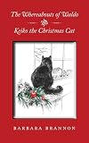 The Whereabouts of Waldo, and Keiko the Christmas Cat