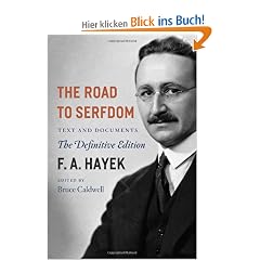 The Road to Serfdom: Text and Documents: Text and Documents - the Definitive Edition (Collected Works of F.A. Hayek)