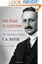 The Road to Serfdom: Text and Documents--The Definitive Edition (The Collected Works of F. A. Hayek, Volume 2)