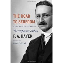 The Road to Serfdom: Text and DocumentsThe Definitive Edition (The Collected Works of F. a. Hayek)
