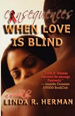 Consequences: When Love Is Blind