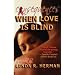 Consequences: When Love Is Blind