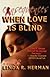 Consequences: When Love Is Blind