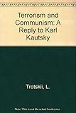Terrorism and communism : a reply to Karl Kautsky