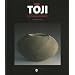 Toji : Avant-garde et tradition de la c�ramique japonaise
