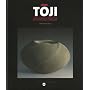 Toji : Avant-garde et tradition de la c�ramique japonaise