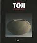 Toji : Avant-garde et tradition de la c�ramique japonaise