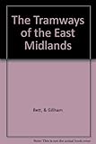 The tramways of the East Midlands