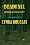Deadfall: Murder in a National Forest (Terrible Heart Books)