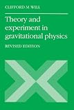 Theory and Experiment in Gravitational Physics